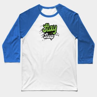 Stay As Sleep Baseball T-Shirt